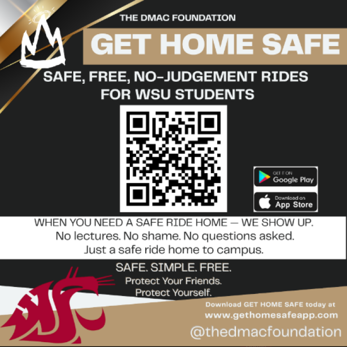“Get Home Safe” flyer from The DMAC Foundation promotes free, no-judgment rides home for WSU students via QR code and app.